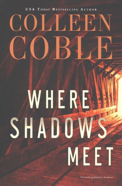 Where shadows meet / Colleen Coble