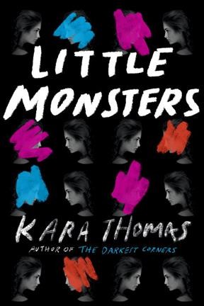 Little monsters / Kara Thomas.