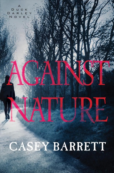 Against nature / Casey Barrett.