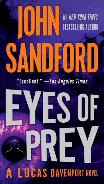 Eyes of prey / John Sandford ; [with a new introduction by John Sandford].