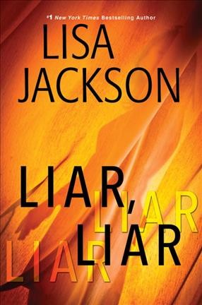 Liar, liar / Lisa Jackson.