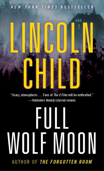 Full wolf moon : a novel / Lincoln Child.