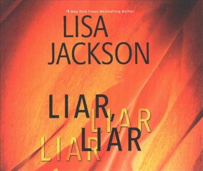 Liar, liar / Lisa Jackson.