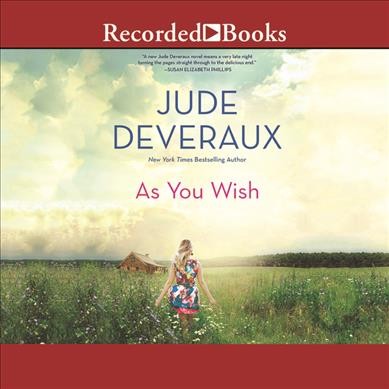 As you wish / Jude Deveraux.