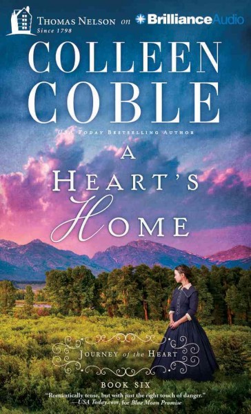 A heart's home / Colleen Coble.