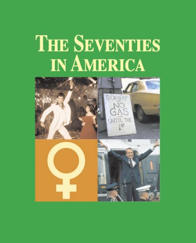 The seventies in America / editor, John C. Super ; managing editor, Tracy Irons-Georges.