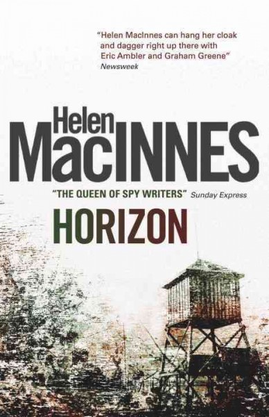 Horizon / Helen MacInnes.