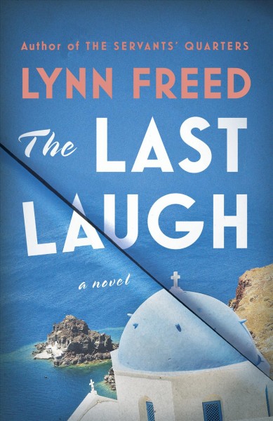 The last laugh : a novel / Lynn Freed.