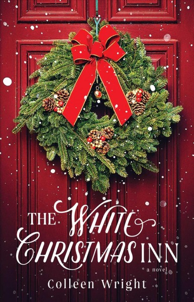 The white Christmas inn / Colleen Wright.
