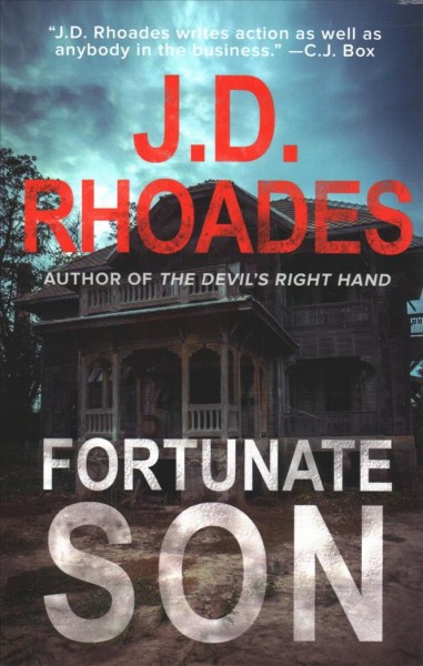 Fortunate son / J.D. Rhoades.