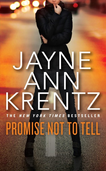Promise not to tell / Jayne Ann Krentz.