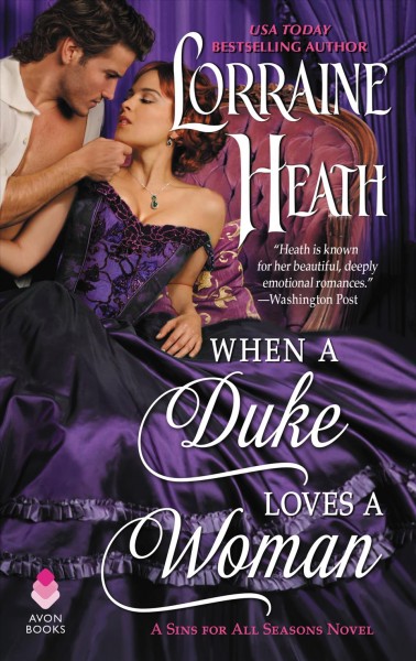 When a duke loves a woman / Lorraine Heath.