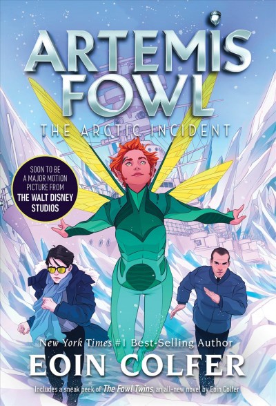 Artemis Fowl : the Arctic incident / Eoin Colfer.