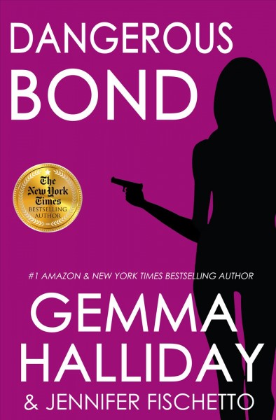 Dangerous bond [electronic resource] : Jamie Bond Mystery Series, Book 4. Gemma Halliday.