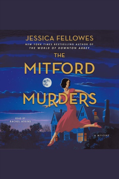 The mitford murders--a mystery [electronic resource] : The Mitford Murders Series, Book 1. Jessica Fellowes.