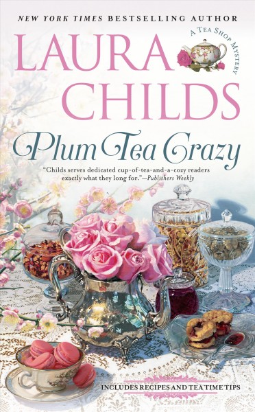 Plum tea crazy / Laura Childs.