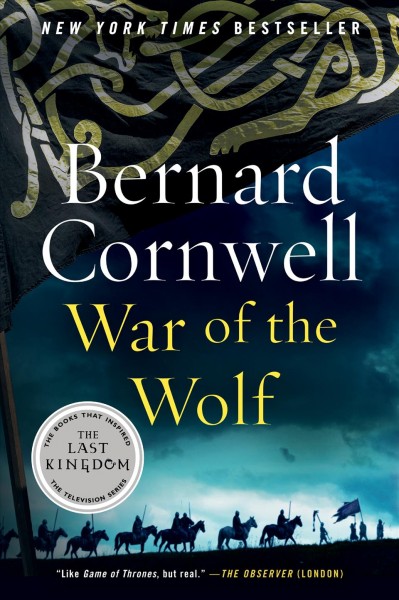 War of the wolf / Bernard Cornwell ; [map by John Gilkes].