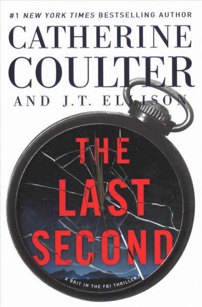The last second / Catherine Coulter and J.T. Ellison.