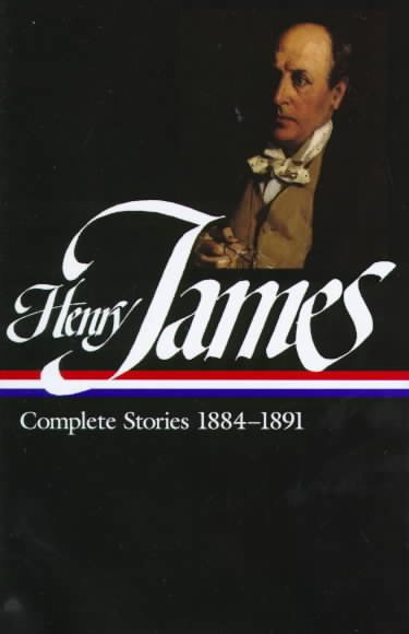 Complete stories, 1884-1891 / Henry James ; [edited by Edward Said.