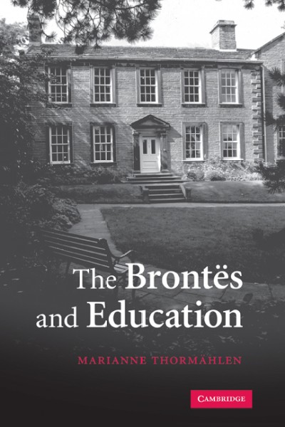 The Bront�es and education / Marianne Thorm�ahlen.