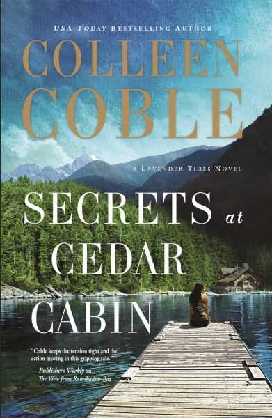 Secrets at Cedar Cabin / Colleen Coble.