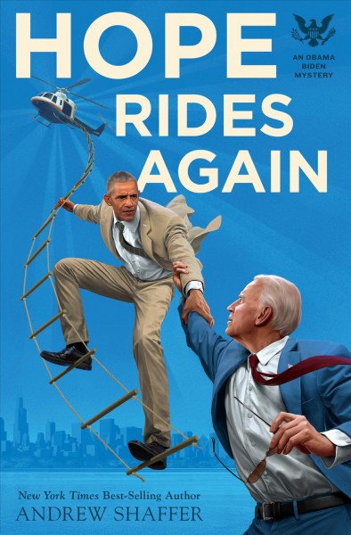 Hope rides again : a novel / by Andrew Shaffer.
