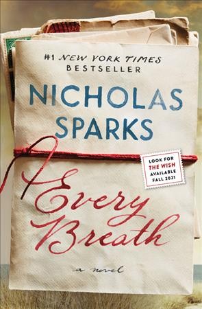 Every breath : a novel / Nicholas Sparks.