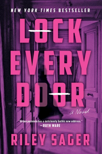 Lock every door [e-book] : a novel / Riley Sager.
