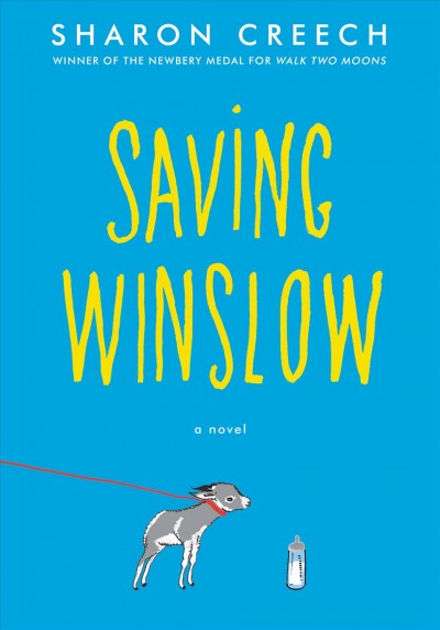 Saving Winslow / Sharon Creech.