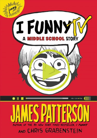 I funny TV : a middle school story / James Patterson and Chris Grabenstein ; illustrations by Laura Park.