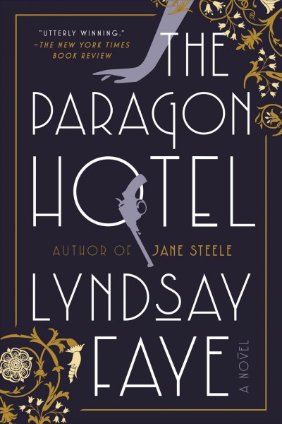 The Paragon Hotel / Lyndsay Faye.