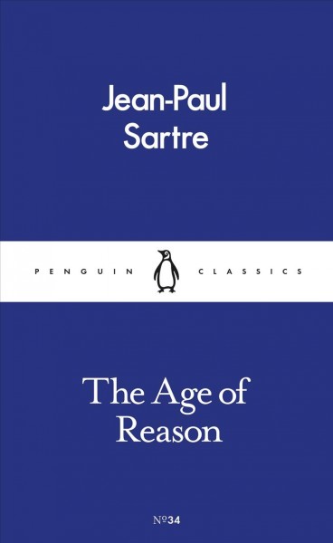 The age of reason / by Jean-Paul Sartre ; translated from the French by Eric Sutton.