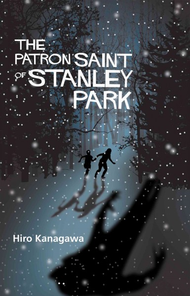 The patron saint of Stanley Park / Hiro Kanagawa.