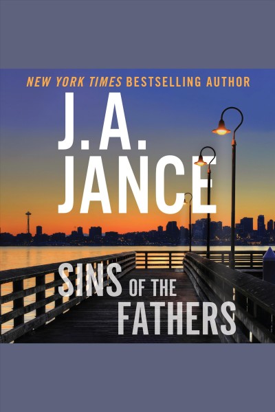 Sins of the Fathers [electronic resource] / J. A. Jance.