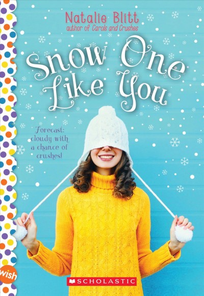 Snow one like you / Natalie Blitt.