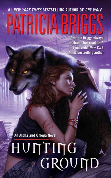 Hunting ground / Patricia Briggs.