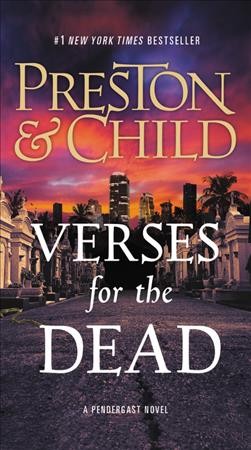 Verses for the dead / Douglas Preston & Lincoln Child.