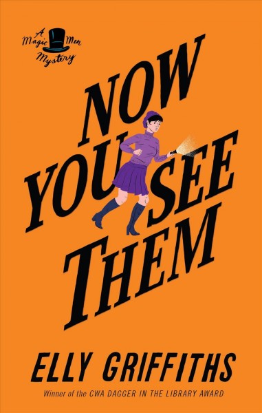 Now you see them / Elly Griffiths.