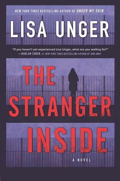 Stranger Inside, The : Hardcover{HC} A novel