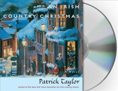Irish country Christmas, An : a novel  PLS CDs{CD} Patrick Taylor.