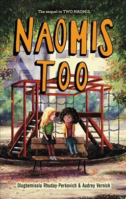 Naomis too / by Olugbemisola Rhuday-Perkovich & Audrey Vernick.