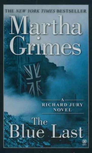 The Blue Last v.17: : Richard Jury / Martha Grimes.