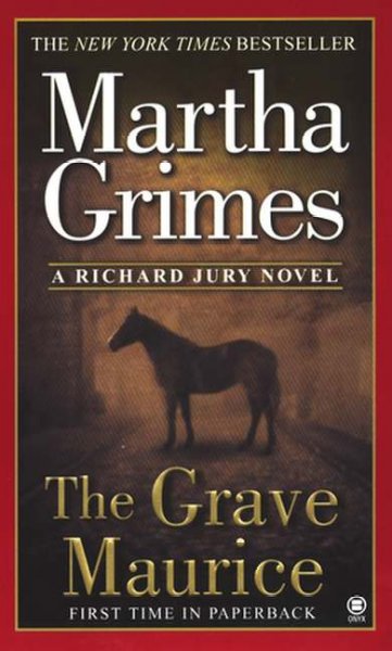 The Grave Maurice v.18: : Richard Jury / Martha Grimes.