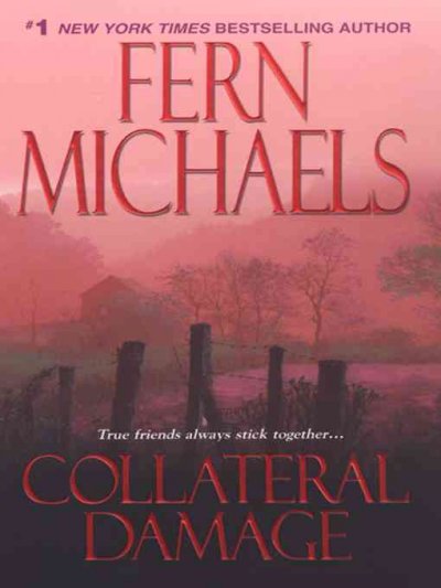 Collateral Damage v.11: : The Sisterhood Series / Fern Michaels.