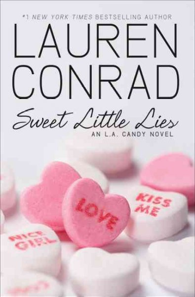 Sweet Little Lies : v.2 : L.A. Candy / Lauren Conrad.