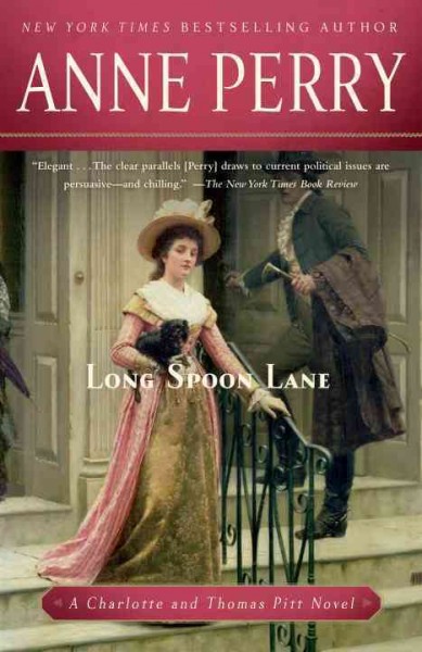 Long Spoon Lane : v. 24 : Charlotte and Thomas Pitt / Anne Perry.