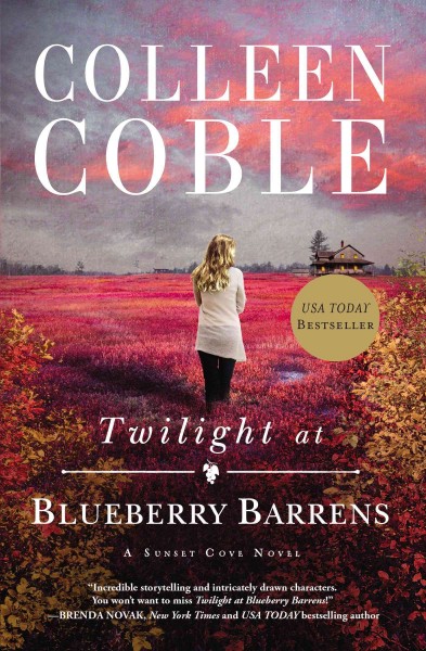 Twilight at Blueberry Barrens : v. 3 : Sunset Cove / Colleen Coble.