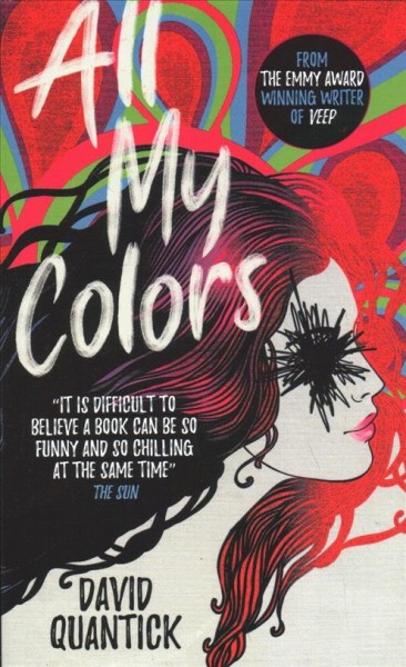 All my colors / David Quantick.