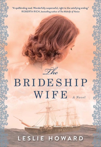 The brideship wife : a novel / Leslie Howard.