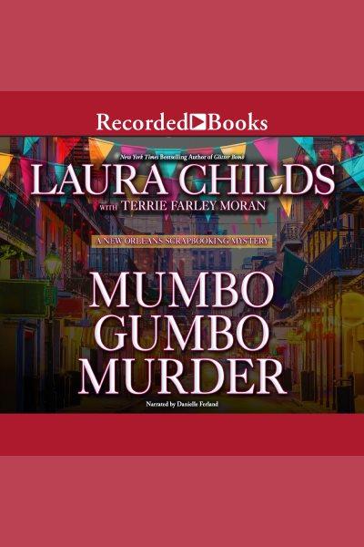 Mumbo gumbo murder [electronic resource] / Laura Childs.